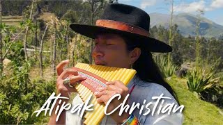 Atipak Christian - Живая музыка из Эквадора 🇪🇨