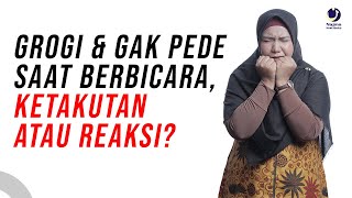 GUGUP & GAK PD SAAT BERBICARA DI DEPAN UMUM, KETAKUTAN KITA ATAU REAKSI KITA? SIMAK GUYS