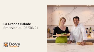 La Grande Balade S1E13 - Partie 1 | Cuisines Dovy