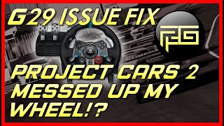 G29 Fix - After playing Project Cars 2, my wheel is messed up issue