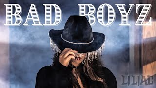 Liliac - Bad Boyz (Official Music Video)