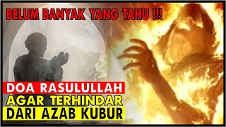 Ini Doa Dari Rasulullah Agar Terhindar dari Azab Kubur | S116 | Sang Pencinta Ulama Channel