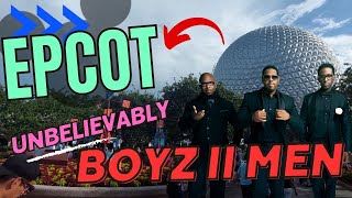 Epcot with Boyz II Men LIVE in Walt Disney World Orlando FLORIDA ** Food & Wine Festival 2023