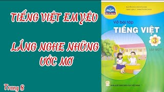 Bài Lắng nghe những ước mơ | Vở bài tậpTiếng Việt lớp 3 tập 1 |Chân trời sáng tạo trang 8