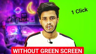 Without Green Screen Video Background Change | Video Background Remover | वीडियो बैकग्राउंड Remove |