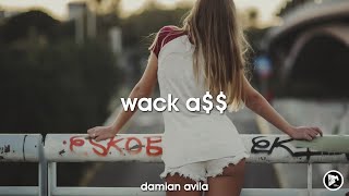 Damian Avila - WACK A$$ [Jungle Terror]