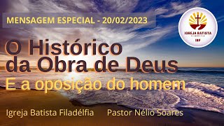 O HISTÓRICO DA OBRA DE DEUS e a Oposição Do Homem