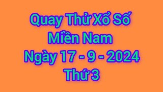 Quay Thử Kết Quả Xổ Số Miền Nam Hôm Nay, , ngày 17 - 9 - 2024