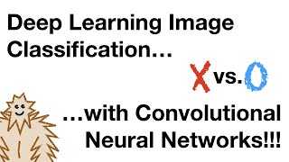 Neural Networks Part 8: Image Classification with Convolutional Neural Networks (CNNs)