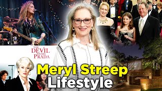 Meryl Streep Lifestyle, Net Worth 2023, Biography, Husband, Kids, House!