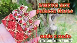 NUEVO SET MACRAMÉ/PULSERA FLORES