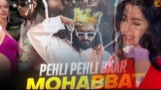 Pehli Pehli Baar Mohabbat Ki Hai | x mc stan x emiway bantai x divine | masti mau