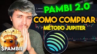 CÓMO COMPRAR PAMBI 2.0 | MÉTODO JUPITER | LA CRIPTO DE DALAS $PAMBII 🐝🚀