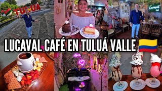 LUCAVAL CAFE EN TULUÁ VALLE DEL CAUCA ☕🍨🎂🍻