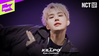 [EyeContact Ver.] NCT 127 _ 삐그덕(Walk) | 1theKILLPO | 원더킬포 | 퍼포먼스 | Performance | 4K