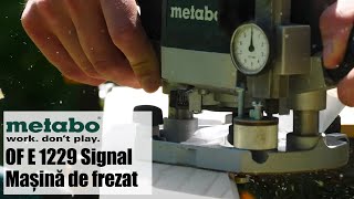 Metabo OF E 1229 Signal - Masina de frezat, 1200 W, 8 mm - Prezentare&Test in sarcina