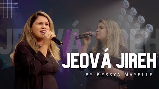 Kessya Mayelle - Jeová Jireh | Cover (Aline Barros)