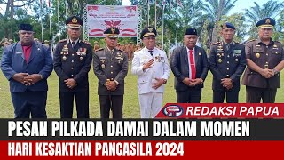 PESAN PILKADA DAMAI PEMKOT JAYAPURA DI MOMENTUH HARI KESAKTIAN PANCASILA