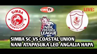 LIVE SIMBA SC VS COASTAL UNION