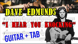 How To Play "I Hear You Knocking" (by DAVE EDMUNDS) on Guitar(s) + TAB (Download) in 4K