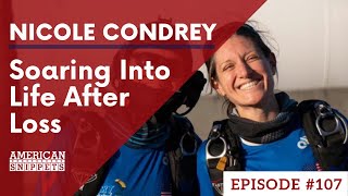 Soaring Into Life After Loss with Nicole Condrey​