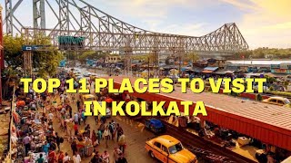 Top 11 Places to Visit in Kolkata