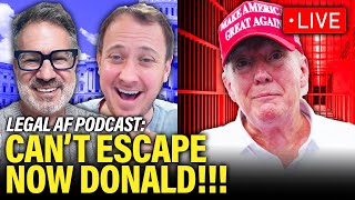 LIVE: Trump CAN’T ESCAPE Devastating LEGAL UPDATES | Legal AF