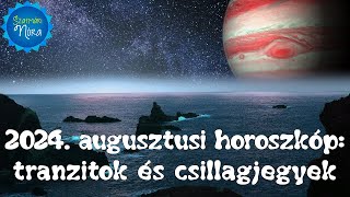 ♌☀ Augusztusi horoszkóp: A Plútó nem kímél! 8 tranzit, ami segít! Horoszkópjegyek elemzése