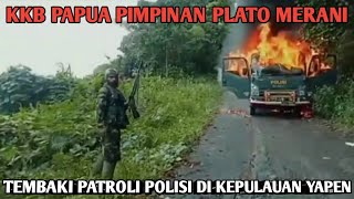 BREAKING NEWS! KKB PAPUA TEMBAKI POLISI YAPEN