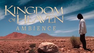 In the desert with Balian • Kingdom of Heaven Ambience