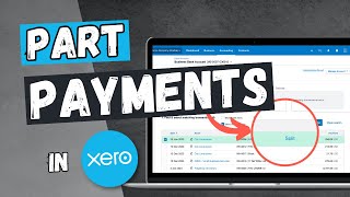 Enter a part payment in Xero's bank reconciliation