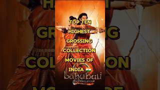 Top Ten Highest Grossing Collection Movies Of India 🎥