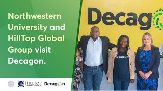 Northwestern University and HillTop Global Group visit Decagon