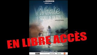 Le film VIVANTE ! en intégralité pour fêter les 11 ans des vidéos de la chaine Régénère