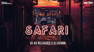 Serena - Safari | DJ AD Reloaded | Axonn| Remix |