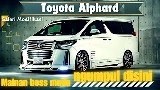 Modifikasi Toyota Alphard | mainan boss muda kumpul disini | @Raffasyatomotif