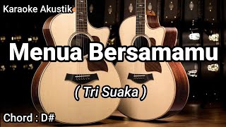 MENUA BERSAMAMU - TRISUAKA FT NABILA (KARAOKE AKUSTIK)