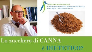 Lo zucchero di canna è dietetico?