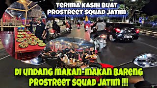 MAKAN-MAKAN BARENG PROSTREET SQUAD JATIM - TERIMA KASIH !!!