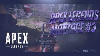 Apex Legends Montage #3