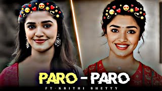 Nej Paro X Krithi Shetty status 💕|| Paro - Paro status||✨Efx edits status|| Paro song status 🌺||