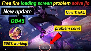 free fire loading screen problem | free fire kyon Nahin chal raha Aaj free fire not opening today