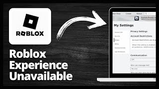 How To Fix Roblox This Experience is Unavailable Due to Your Account Settings  Step by Step Tutorial