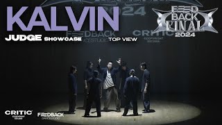 KALVIN [JUDGE] | 2024 FEEDBACK DANCE COMPETITION FINAL | 2024 피드백파이널 | TOP VIEW