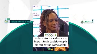 A importância da Fisioterapia na trajetória da medalhista olímpica, Rebeca Andrade