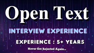 OpenText Interview Experience | Interview Questions | Interview Process