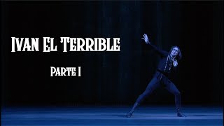 👹🩰 Ivan El Terrible (Acto I) - Bolshoi Ballet (2015)