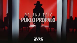 Dejana Erić - Puklo, propalo - (Official Video 2019)