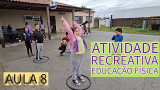 Atividade 8 - Avançando os bambolês - Aula para Educação Física e Recreação Escolar, bola e bambolê!