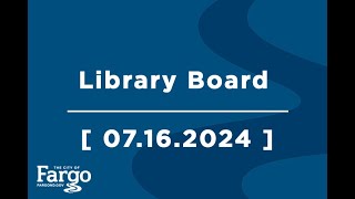 Library Board - 07.16.2024